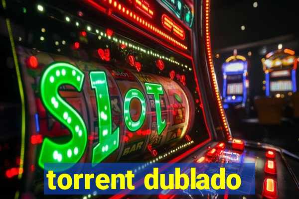 torrent dublado